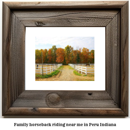 family horseback riding near me in Peru, Indiana